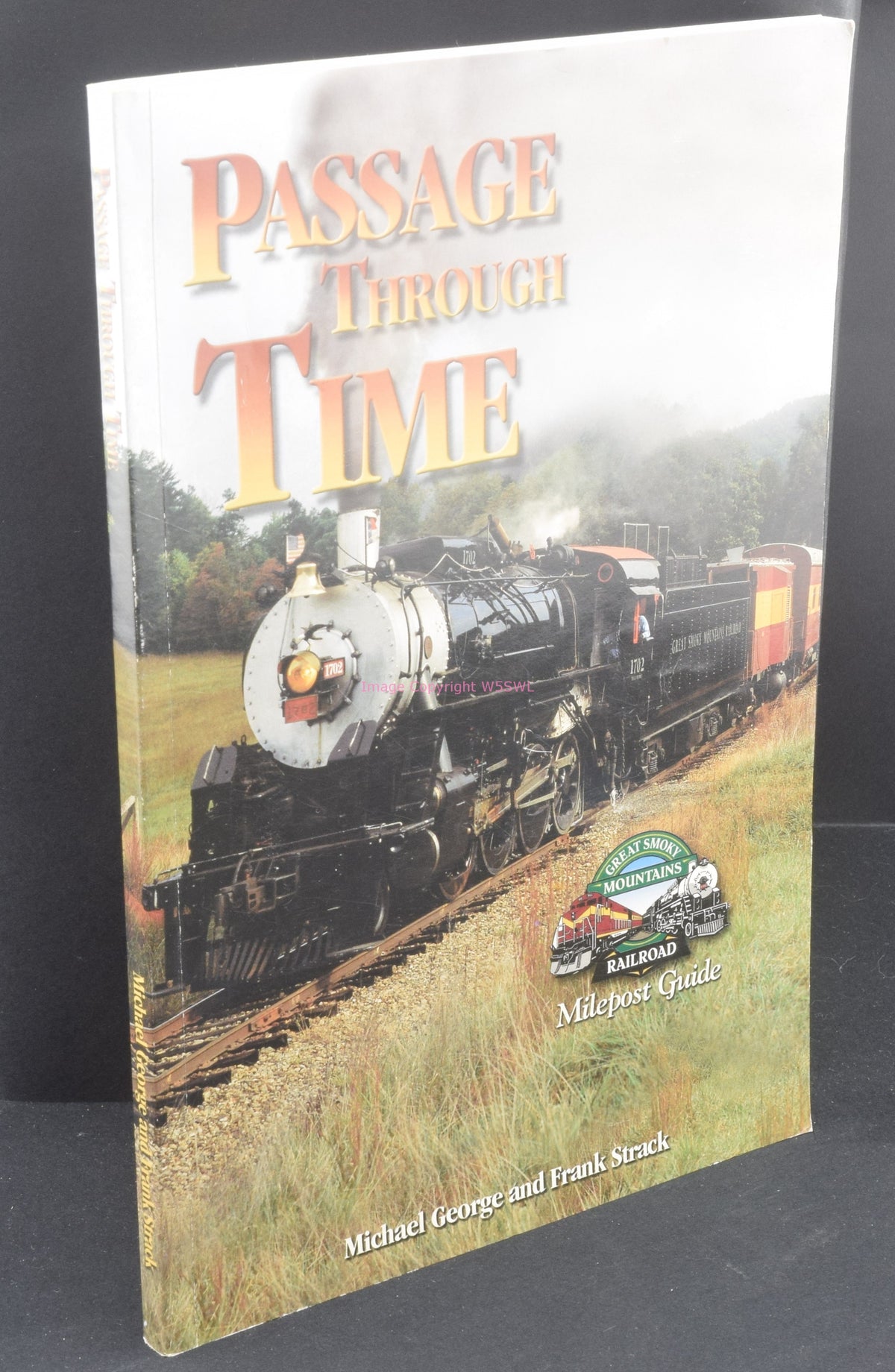 Passage Through Time - Milepost Guide Great Smoky Mountains RailRoad - Signed - Dave's Hobby Shop by W5SWL